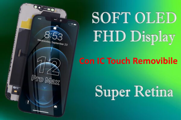 Lcd iPhone 12Pro Max Oled Soft FHD Selezione A+ IC Removibil